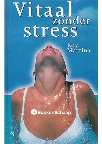 Vitaal zonder stress Roy Martina, Verzenden, Gelezen