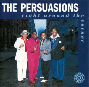 cd - The Persuasions - Right Around The Corner, Verzenden, Zo goed als nieuw