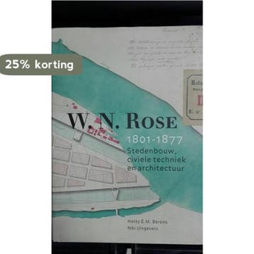 W.N. ROSE 1801-1877 - H. Berens 9789056622305, Verzenden, Gelezen, H. Berens