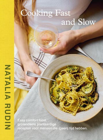 Cooking fast & slow - Natalia Rudin 9789043936699, Boeken, Kookboeken, Verzenden, Zo goed als nieuw, Natalia Rudin