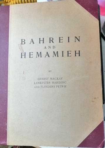 Ernest Mackay; Lankester Harding; Flinders Petrie - Bahrein