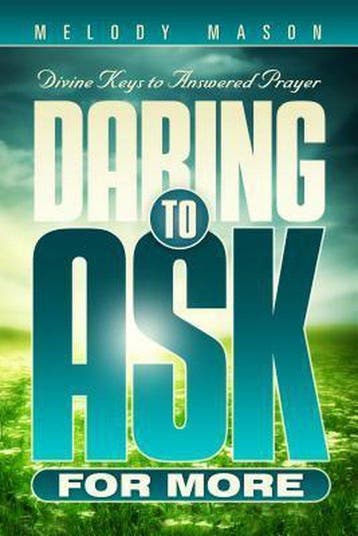 Daring to Ask for More - Melody Mason 9780816356249, Verzenden, Zo goed als nieuw, Melody Mason