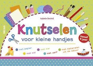 Knutselen voor kleine handjes - Isabelle Bochot, Boeken, Verzenden, Zo goed als nieuw, Isabelle Bochot