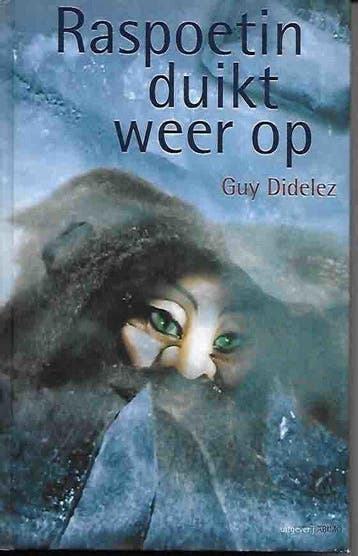 Raspoetin duikt weer op - Guy Didelez 9789059320086, Boeken, Verzenden, Gelezen, Guy Didelez