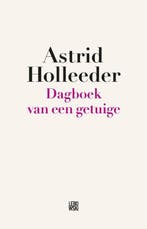 Dagboek van een getuige / De Holleeder trilogie / 2, Verzenden, Gelezen, Astrid Holleeder