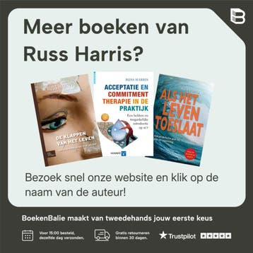 De valstrik van het geluk - Russ Harris 9789036828468, Boeken, Verzenden, Zo goed als nieuw, Russ Harris