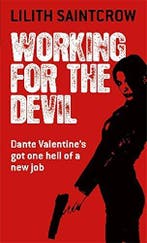 Working For The Devil 9781841494661 Lilith Saintcrow, Boeken, Verzenden, Zo goed als nieuw, Lilith Saintcrow