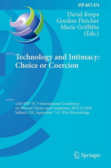 Technology and Intimacy: Choice or Coercion - David Kreps, Verzenden, Gelezen, David Kreps