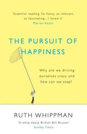 Pursuit Of Happiness - Ruth Whippman 9780099592556, Verzenden, Zo goed als nieuw, Ruth Whippman