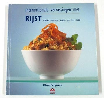 Internationale verrassingen met rijst, risotto, couscous,, Verzenden, Gelezen