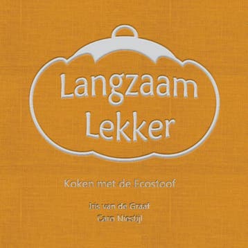 Langzaam Lekker - Iris van de Graaf 9789463453219, Boeken, Kookboeken, Verzenden, Zo goed als nieuw, Iris van de Graaf
