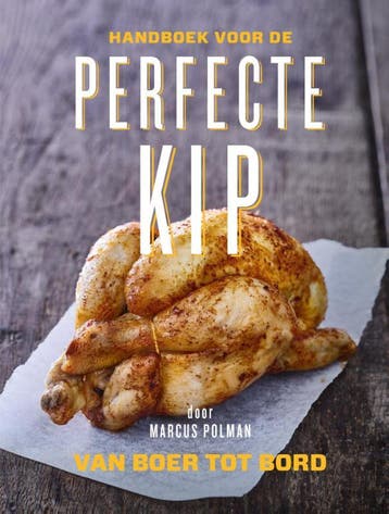 Handboek voor de perfecte kip - Marcus Polman 9789059566187, Verzenden, Zo goed als nieuw, Marcus Polman