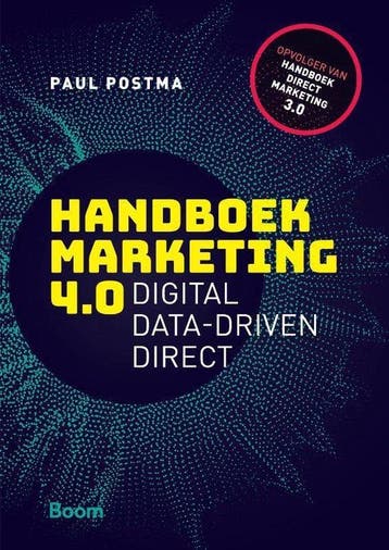9789024400584 Handboek Marketing 4.0 | Tweedehands, Verzenden, Zo goed als nieuw, Paul Postma