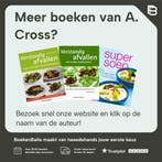 Snel en eenvoudig koolhydraatarm 9789043906135 A. Cross, Verzenden, Zo goed als nieuw, A. Cross