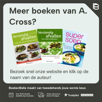 Snel en eenvoudig koolhydraatarm 9789043906135 A. Cross, Boeken, Kookboeken, Verzenden, Zo goed als nieuw, A. Cross