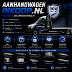 Aanhangwagen inkoop opkoper inkoper Gevraagd aanhangwagens, Nieuw