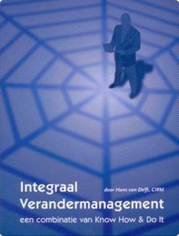 Integraal verandermanagement - H. van Delft 9789080926615, Verzenden, Zo goed als nieuw, H. van Delft