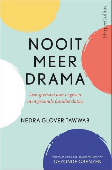 Nooit meer drama - Nedra Glover Tawwab 9789402711912, Verzenden, Zo goed als nieuw, Nedra Glover Tawwab