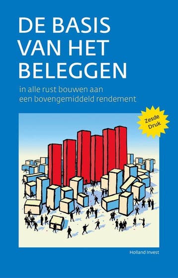 9789081811712 De basis van het beleggen | Tweedehands, Verzenden, Zo goed als nieuw, Holland Invest