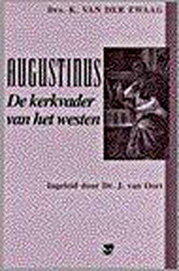 AUGUSTINUS KERKVADER VAN HET WESTEN - K. van der Zwaag, Verzenden, Gelezen, K. van der Zwaag