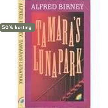 Tamara s lunapark 9789067660716 Birney, Verzenden, Gelezen, Birney