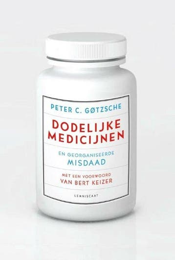 9789047707349 Dodelijke medicijnen en georganiseerde misdaad, Verzenden, Zo goed als nieuw, Peter C. Gotzsche