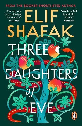 Three Daughters Of Eve | Elif Shafak | Nieuw, Boeken, Literatuur, Ophalen of Verzenden, Nieuw, Elif Shafak
