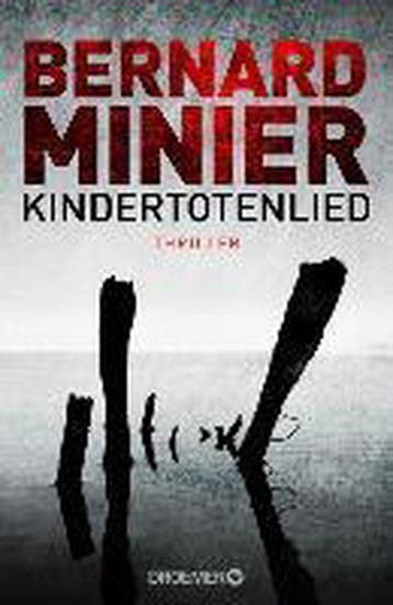 Kindertotenlied - Bernard Minier 9783426199800, Verzenden, Gelezen, Bernard Minier