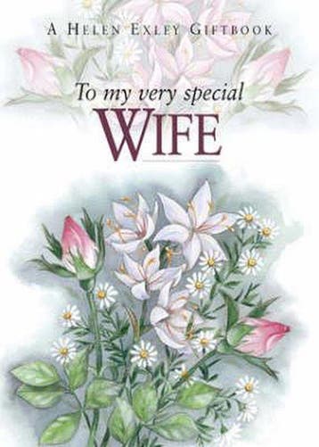 To My Very Special Wife - Helen Exley 9781861873682, Boeken, Verzenden, Gelezen, Helen Exley