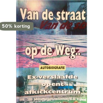 Van de straat op de weg 9789090147741 R.E. Jorritsma, Verzenden, Zo goed als nieuw, R.E. Jorritsma