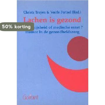 LACHEN IS GEZOND. VOLKSWIJSHEID OF MEDISCHE ERNST? - TRUYEN, Verzenden, Gelezen, TRUYEN