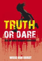 Truth or dare 9789025861957 Wieke van Oordt, Boeken, Verzenden, Gelezen, Wieke van Oordt