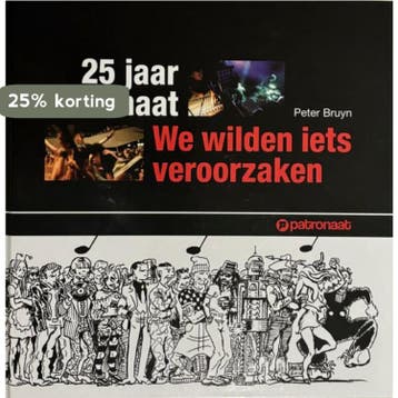 25 Jaar Patronaat - P. Bruyn 9789086830213, Verzenden, Zo goed als nieuw, P. Bruyn