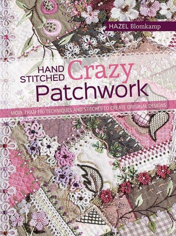 Hand Stitched Crazy Patchwork - Hazel Blomkamp 9781782213482, Verzenden, Zo goed als nieuw, Hazel Blomkamp