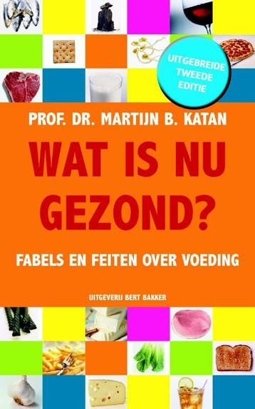 Wat is nu gezond? 9789035133518 M.B. Katan, Boeken, Verzenden, Gelezen, M.B. Katan