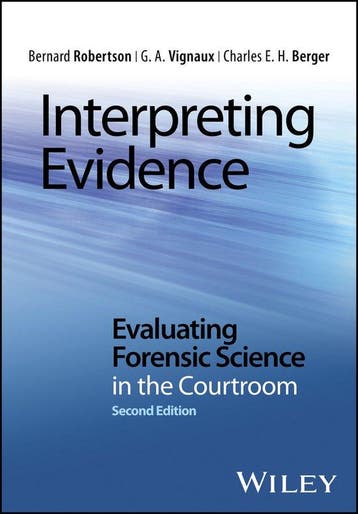 Interpreting Evidence Evaluating Forensi - Bernard Robertson, Boeken, Verzenden, Zo goed als nieuw, Bernard Robertson