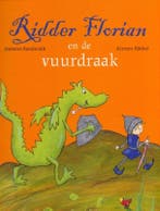 Ridder Florian en de vuurdraak 9789053415467, Boeken, Verzenden, Gelezen, Jeanette Randerath