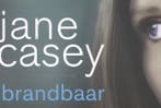 Brandbaar / Dwarsligger / 216 9789049802271 Jane Casey, Boeken, Thrillers, Verzenden, Zo goed als nieuw, Jane Casey