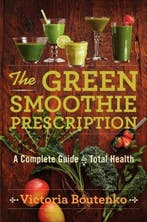 Green Smoothie Prescription 9780062336521 Victoria Boutenko, Verzenden, Zo goed als nieuw, Victoria Boutenko
