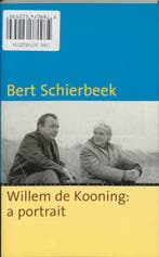 Willem de Kooning : een portret = Willem de Kooning: a, Boeken, Verzenden, Gelezen, Bert Schierbeek