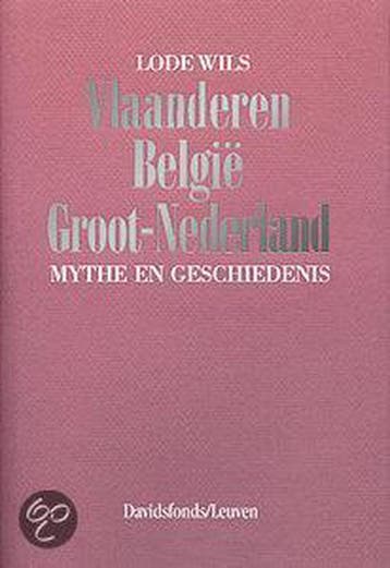 Vlaanderen, Belgie, Groot-Nederland - L. Wils 9789061528654, Verzenden, Gelezen, L. Wils