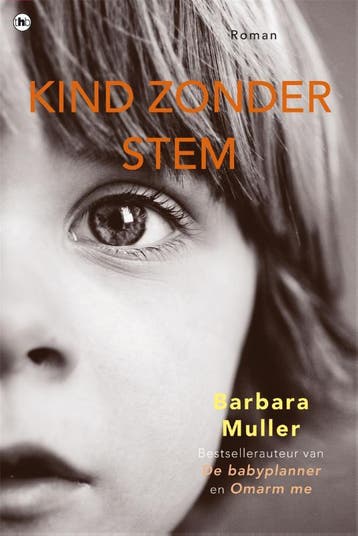 Kind zonder stem - Barbara Muller 9789044344448, Boeken, Verzenden, Gelezen, Barbara Muller