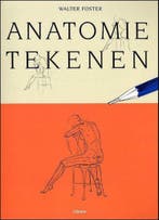 anatomie tekenen 9789057645198 W. Foster, Verzenden, Gelezen, W. Foster