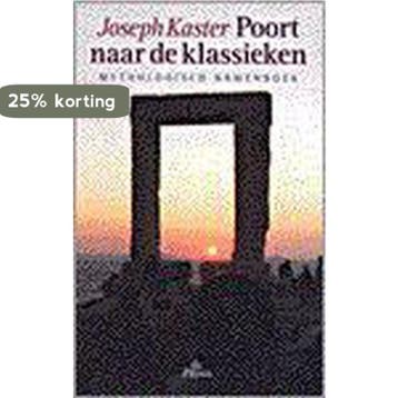 Poort naar de klassieken - J. Kaster 9789068016819, Verzenden, Zo goed als nieuw, J. Kaster
