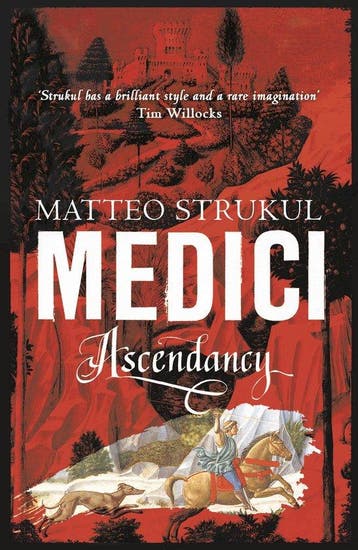 Medici ~ Ascendancy - Matteo Strukul 9781786692115, Boeken, Verzenden, Zo goed als nieuw, Matteo Strukul