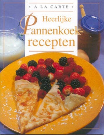A La Carte Pannenkoekrecepten - Kingsgarden, Verzenden, Gelezen
