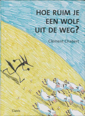 Hoe ruim je een wolf uit de weg ? - C. Chabert 9789044801422, Verzenden, Gelezen, C. Chabert