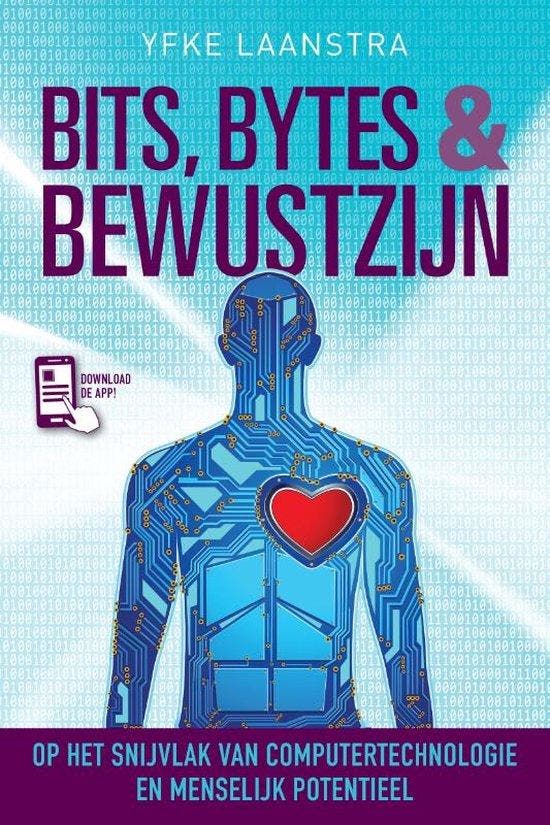 Bits, bytes &amp; bewustzijn - Yfke Laanstra - 9789492500151, Boeken, Esoterie en Spiritualiteit, Verzenden
