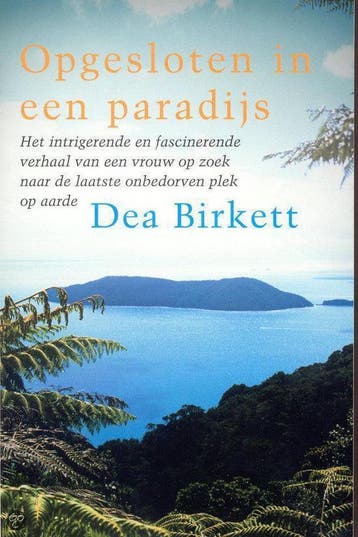 Opgesloten in een paradijs - Dea Birkett 9789022534267, Verzenden, Zo goed als nieuw, Dea Birkett