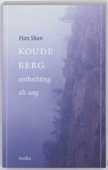 Koude berg - Han Shan 9789056701949, Verzenden, Gelezen, Han Shan